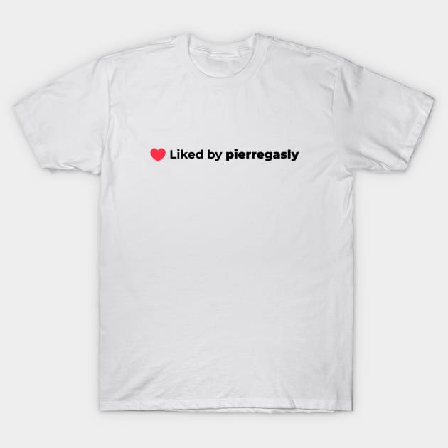 Liked by Pierre Gasly T-Shirt by petrolhead